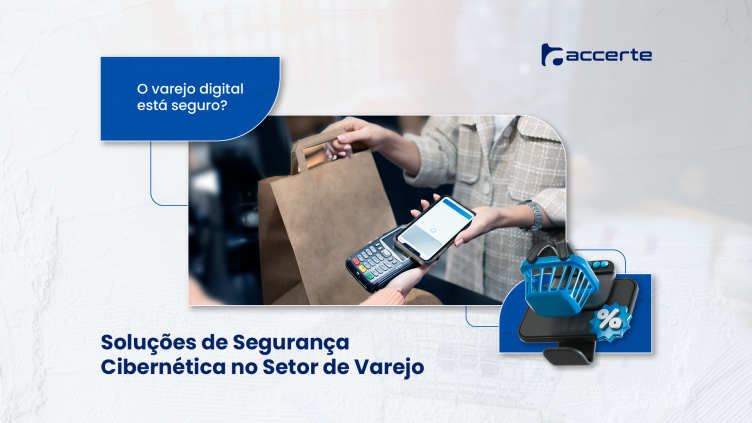 Segurança Cibernética no Varejo: Protegendo Dados e Clientes